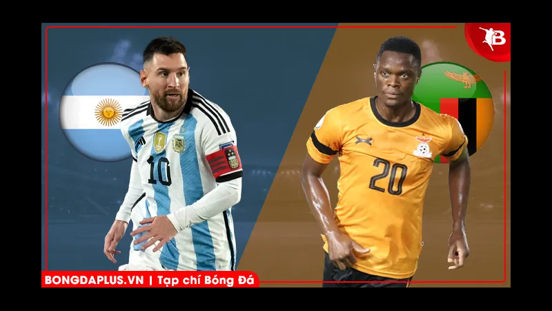 Cầu thủ Argentina vượt qua cầu thủ Zambia trong trận đấu gay cấn Cầu thủ Argentina vượt qua cầu thủ Zambia trong trận đấu gay cấn